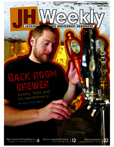 JANUARY[removed], 2011 l WWW.JHWEEKLY.COM Volume 9, Issue 3 New face of Puzzleface HASHING OUT CHANGES TO RANCH