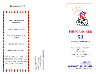 Firecracker 50  JULY 4TH—SEWARD NEBRASKA  RIDE STARTS AT 7:30 AM