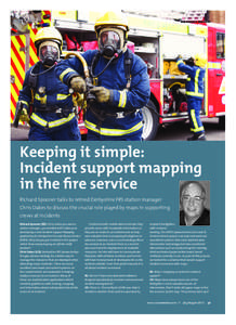 emergency services  Keeping it simple: Incident support mapping in the fire service Richard Spooner talks to retired Derbyshire FRS station manager