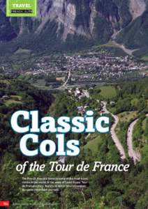 Tour de France / Road bicycle racing / Col du Galibier / Col de la Croix de Fer / Col du Glandon / Col du Lautaret / Col du Télégraphe / Marco Pantani / Maurienne / Geography of France / Alps / Transport in Rhône-Alpes