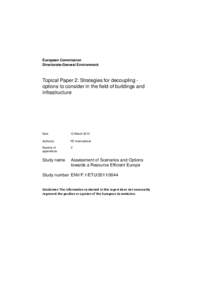 European Commission Directorate-General Environment Topical Paper 2: Strategies for decoupling options to consider in the field of buildings and infrastructure