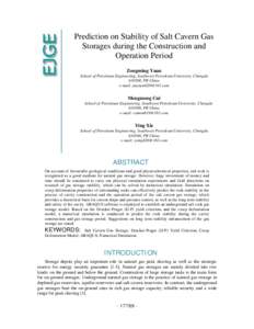 Prediction on Stability of Salt Cavern Gas Storages during the Construction and Operation Period Zongming Yuan School of Petroleum Engineering, Southwest Petroleum University, Chengdu, PR China