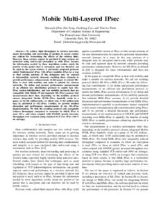 Mobile Multi-Layered IPsec Heesook Choi, Hui Song, Guohong Cao, and Tom La Porta Department of Computer Science & Engineering The Pennsylvania State University University Park, PA[removed]Email: {hchoi,hsong,gcao,tlp}@cse.