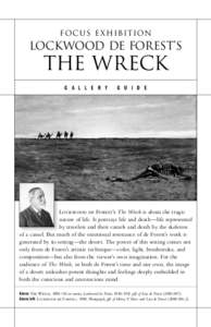 Fo c us E x hibit ion  LOCKWOOD DE FOREST’S THE WRECK G A L L E R Y