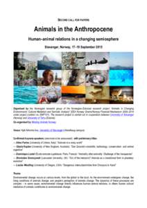SECOND CALL FOR PAPERS  Animals in the Anthropocene Human–animal relations in a changing semiosphere Stavanger, Norway, 17–19 September 2015