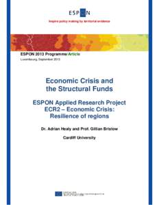 Inspire policy making by territorial evidence  ESPON 2013 Programme/Article Luxembourg, September[removed]Economic Crisis and