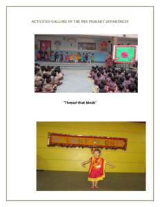 Activities Gallore of The Pre Primary Department  Thread that binds We ve got the talent