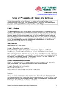 Sutherland Group sutherland.austplants.com.au Notes on Propagation by Seeds and Cuttings These notes were written by Ron Stevens of the Society for Growing Australian Plants (Sutherland Group) in July[removed]They have bee