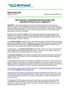 MEDIA RELEASE August 25, 2014 Website: www.bctransit.com  NEW ROUTES, EXPANDED SERVICE HOURS AND