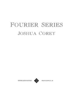 FOURIER SERIES JOSHUA COREY SPINELESS BOOKS  PROVIDENCE, RI