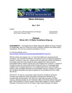 News Advisory May 7, 2012 Contacts: Jeanine Jones, DWR Interstate Resources Manager Ted Thomas, Information Officer