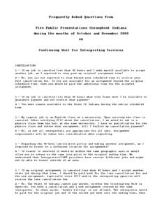 Frequently Asked Questions from Five Public Presentations throughout Indiana during the months of October and November 2009 on Continuing Unit for Interpreting Services