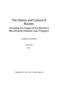 The History and Culture of Buyobo (including the impact of the Women’s Microfinance Initiative Loan Program)  compiled and edited by