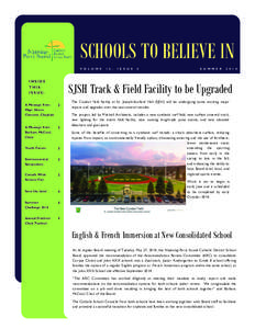 SCHOOLS TO BELIEVE IN V O L U M E INSIDE THIS ISSUE: