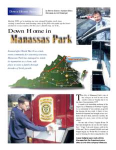 DOWN HOME SERIES  by Bennie Scarton, Assistant Editor, Manassas Journal Messenger  During 1999, we’re making our way around Virginia, each issue