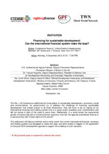 TWN Third World Network INVITATION Financing for sustainable development: Can the international financial system make the leap?