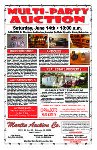 Multi-party  Auction Saturday, June 14th • 10:00 a.m.  LOCATION: At The Alma Auditorium, Located On Main Street In Alma, Nebraska.