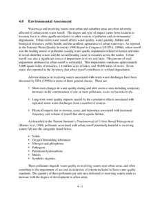 4.0  Environmental Assessment Waterways and receiving waters near urban and suburban areas are often adversely affected by urban storm water runoff. The degree and type of impact varies from location to