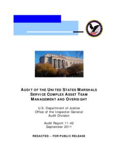 Audit of the United States Marshals Service Complex Asset Team Management and Oversight, Audit Report 11-42, September 2011