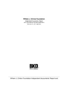 William J. Clinton Foundation Independent Accountants’ Report and  Consolidated Financial Statements December 31, 2011 and 2010  William J. Clinton Foundation December 31, 2011 and 2010