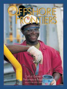 OFFSHORE FRONTIERS Gulf of Guinea: Performance People Second in an Africa Series
