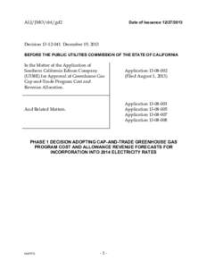 ALJ/JMO/sbf/gd2  Date of Issuance[removed]Decision[removed]December 19, 2013 BEFORE THE PUBLIC UTILITIES COMMISSION OF THE STATE OF CALIFORNIA