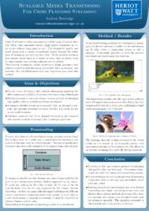 Scalable Media Transcoding For Cross Platform Streaming Andrew Beveridge [removed]  Introduction