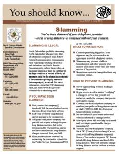 North Dakota Public Service Commission  Issue PUD/T-1, June 2013 Slamming b