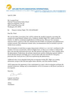 April 28, 2006  Ms. Lorenda Ward National Transportation Safety Board Major Investigations (AS[removed]L’Enfant Plaza East, SW