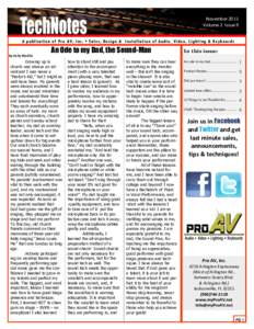 November 2011 Volume 2 Issue 9 A publication of Pro AV, Inc. • Sales, Design & Installation of Audio, Video, Lighting & Keyboards An Ode to my Dad, the Sound-Man By Kelly Medlin