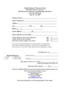 Vendor Request/Payment Form The Herb Society of America 2014 Education Conference and Meeting of Members Concord, California June[removed], 2014 Vendor’s Name ______________________________________________