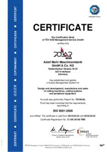 CERTIFICATE The Certification Body of TÜV SÜD Management Service GmbH certifies that  Adolf Mohr Maschinenfabrik