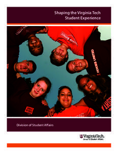Shaping the Virginia Tech Student Experience Division of Student Affairs  Our Aspirations for Student Learning