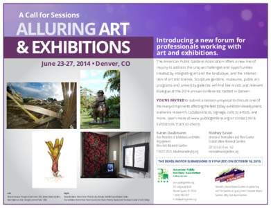 A Call for Sessions  ALLURING ART & EXHIBITIONS June 23-27, 2014 • Denver, CO