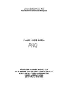 Universidad de Puerto Rico Recinto Universitario de Mayagüez PLAN DE HIGIENE QUIMICA  PROGRAMA DE CUMPLIMIENTO CON