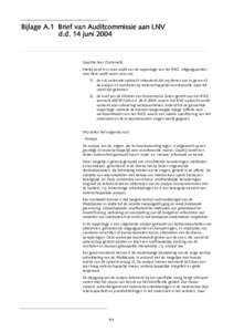 Bijlage A.1 Brief van Auditcommissie aan LNV d.d. 14 juni 2004 ........................................................................................ Geachte heer Oosterveld, Hierbij zend ik U onze audit van de rapport