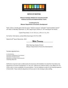 NOTICE OF MEETING Missouri Strategic Initiative for Economic Growth Industry Councils and Implementation Teams Coordinated by the  Missouri Department of Economic Development