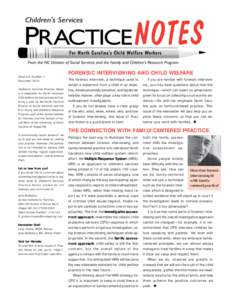 Volume 8, Number 1 December 2002 Children’s Services Practice Notes is a newsletter for North Carolina’s child welfare workers produced four