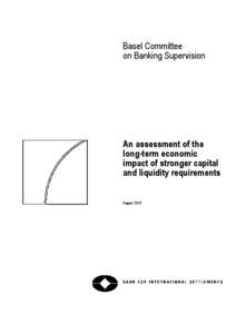 An assessment of the long-term economic impact of stronger capital and liquidity requirements