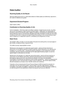 State Auditor  State Auditor Wyoming Quality of Life Result: Wyoming state government is a responsible steward of State assets and effectively responds to the needs of residents and guests.