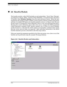 IDAS – User’s Manual©  n 2.6 Benefits Module The benefits module within IDAS includes several submodules: Travel Time/Throughput, Emissions, Energy, Safety, and Travel Time Reliability. To implement the calculation 