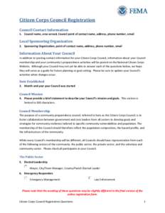 Citizen Corps Council Registration Council Contact Information 1. Council name, area served, Council point of contact name, address, phone number, email Local Sponsoring Organization 2. Sponsoring Organization, point of 