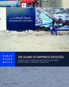 H U M A N R I G H T S W A T C H THE ISLAND OF HAPPINESS REVISITED A progress report on institutional commitments to address abuses
