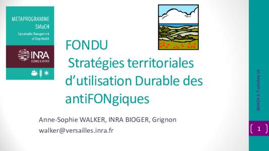 Anne-Sophie WALKER, INRA BIOGER, Grignon  SMACH 6-7 octobre 16  FONDU