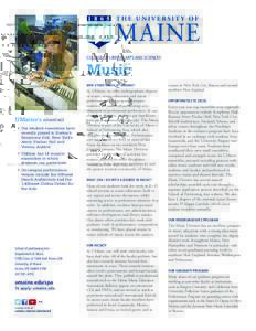 COLLEGE OF LIBERAL ARTS AND SCIENCES  Music WHY STUDY MUSIC AT UMAINE?  UMaine’s ADVANTAGE
