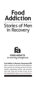 Food Addiction Stories of Men in Recovery  Food Addicts in Recovery Anonymous (FA)