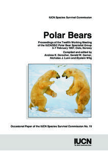 Bear conservation / Poles / Bears / Inuit culture / Polar bear / International Agreement on the Conservation of Polar Bears / Bear Specialist Group / Bear / Maternity den / Zoology / Physical geography / Biology