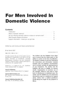 For Men Involved In Domestic Violence Contents Introduction . . . . . . . . . . . . . . . . . . . . . . . . . . . . . . . . . . . . . . . . . . . . . . . . . . . What is Domestic Violence? . . . . . . . . . . . . . . . .