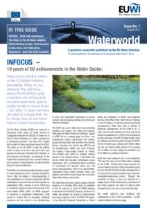 Issue No. 1  IN THIS ISSUE INFOCUS. EUWI 10th anniversary The Future of the EU Water Initiative EECAA Working Groups’ Achievements.