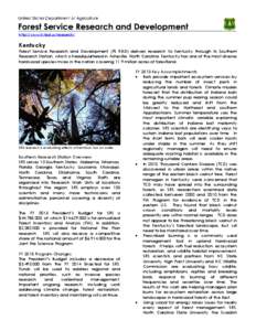 http://www.fs.fed.us/research/  Kentucky Forest Service Research and Development (FS R&D) delivers research to Kentucky through its Southern Research Station, which is headquartered in Asheville, North Carolina. Kentucky